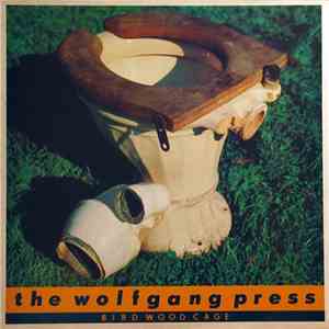 The Wolfgang Press - Bird Wood Cage