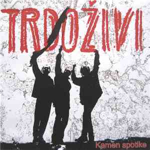 Trdoživi - Kamen Spotike