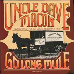 Uncle Dave Macon With The Fruit Jar Drinkers - Go Long Mule