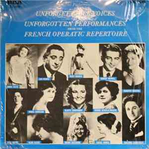 Various - Unforgettable Voices In Unforgotten Performances From The French Operatic Repertoire