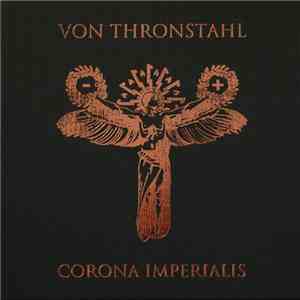 Von Thronstahl - Corona Imperialis