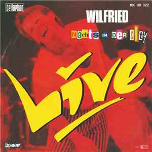 Wilfried - Nachts In Der City Live