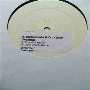A. Matsumoto & DJ Yoshi - Dreamer