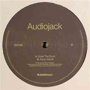 Audiojack - Enter The Drum / Panic Attack