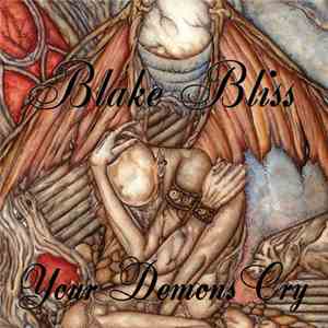 Blake Bliss - Your Demons Cry