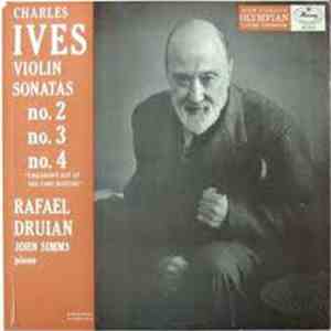 Charles Ives, Rafael Druian, John Simms  - Violin Sonatas No. 2, No. 3, No. ...