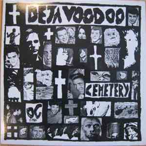Deja Voodoo  - Cemetery