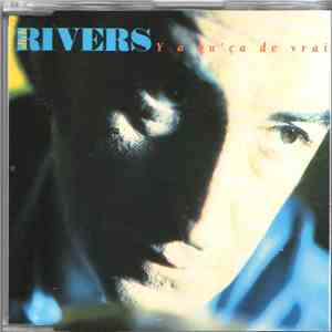 Dick Rivers - Y A Qu'ça De Vrai
