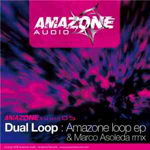 Dual Loop - Amazone Loop EP