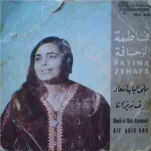 فاطمة الزحافة = Fatima Zehafa - حلي الباب أسعاد / كيف ندير أنا = Houli El B ...