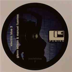 Glenn Wilson & Manuel Fuentes - Electric Blue 3