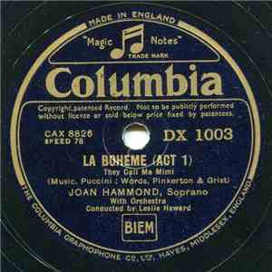 Joan Hammond - La Boheme (Act 1) The Call Me Mimi  / Madam Butterfly (Act 2) One Fine Day