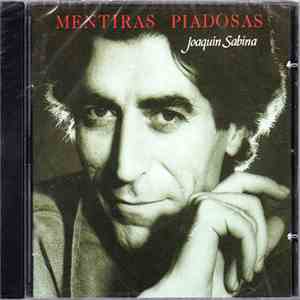 Joaquín Sabina - Mentiras Piadosas