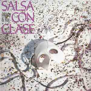Johnny & Ray, Salsa Con Clase - Salsa Con Clase