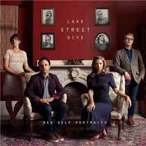 Lake Street Dive - Bad Self Portraits