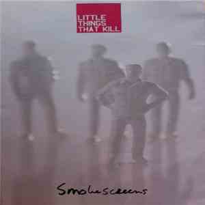 Little Things That Kill - Smokescreens