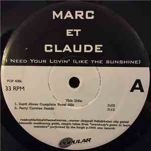 Marc Et Claude - I Need Your Lovin' (Like The Sunshine)