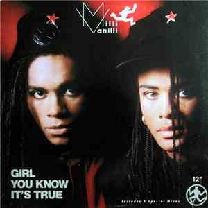 Milli Vanilli - Girl You Know It's True