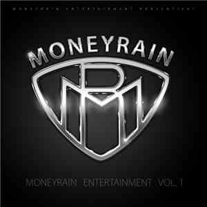 Moneyrain - Moneyrain Entertainment Vol. 1
