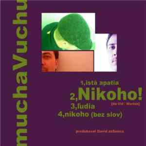 muchaVuchu - Nikoho!