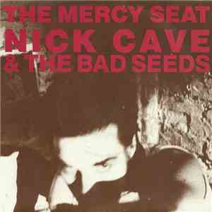 Nick Cave & The Bad Seeds - The Mercy Seat