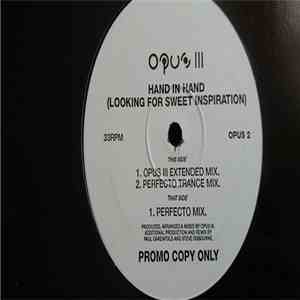 Opus III - Hand In Hand (Looking For Sweet Inspiration)