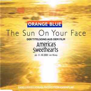 Orange Blue  - The Sun On Your Face
