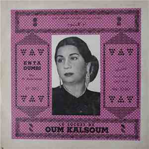 أم كلثوم = Oum Kalsoum - انت عمري = Enta Oumri