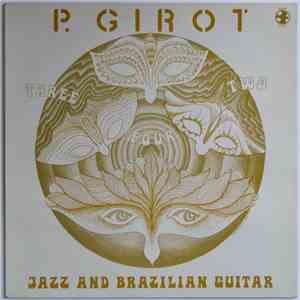 P. Girot - Three Four Two - Jazz And Brazilian Guitar
