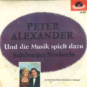 Peter Alexander - Und Die Musik Spielt Dazu