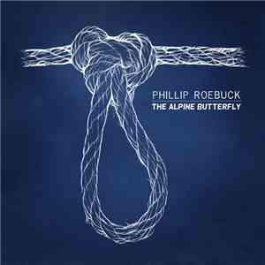 Phillip Roebuck - The Alpine Butterfly