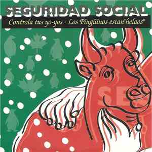 Seguridad Social - Controla Tus Yo Yos / Los Pingüinos