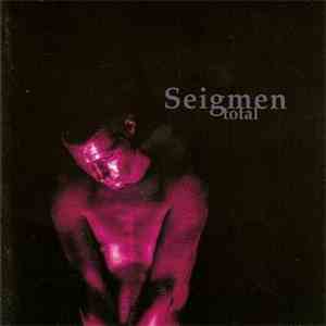 Seigmen - Total