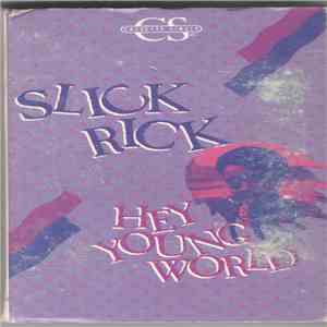 Slick Rick - Hey Young World