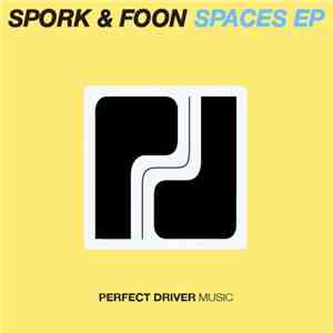 Spork & Foon - Spaces EP
