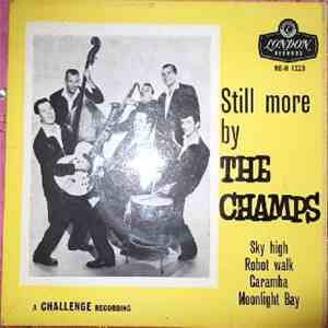 The Champs - Still More By The Champs