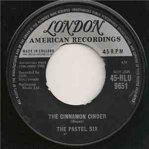 The Pastel Six - The Cinnamon Cinder / Bandido