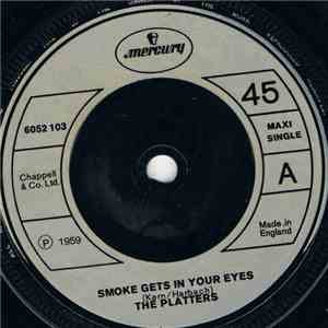 The Platters - Smoke Gets In Your Eyes