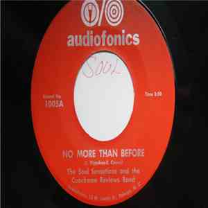 The Soul Sensations And The Coachman Reviews Band - No More Than Before