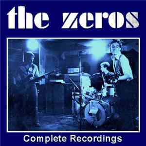 The Zeros  - Complete Recordings