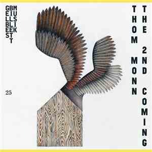 Thom Monn - The Second Coming