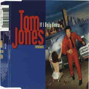 Tom Jones - If I Only Knew (Remixes)
