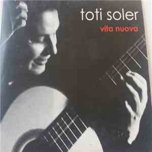 Toti Soler - Vita Nuova