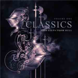 Two Steps From Hell - Classics Volume One