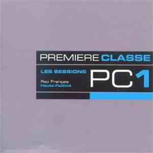 Various - Les Sessions Première Classe Vol. 1