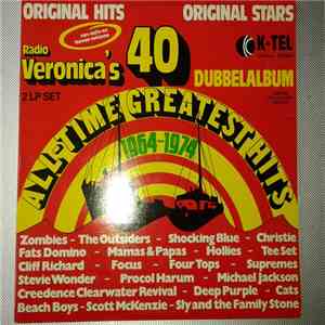 Various - Radio Veronica 40 All Time Greatest Hits - Period 1964-1974
