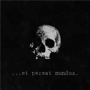 VII Batallón de la Muerte - ...Et Pereat Mundus.