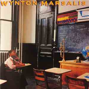 Wynton Marsalis - Black Codes (From The Underground)
