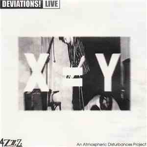 X=Y - Deviations! Live