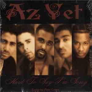 Az Yet - Hard To Say I'm Sorry